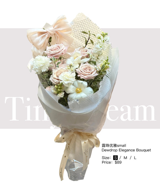 Dewdrop Elegance Bouquet 露珠优雅 (Small)
